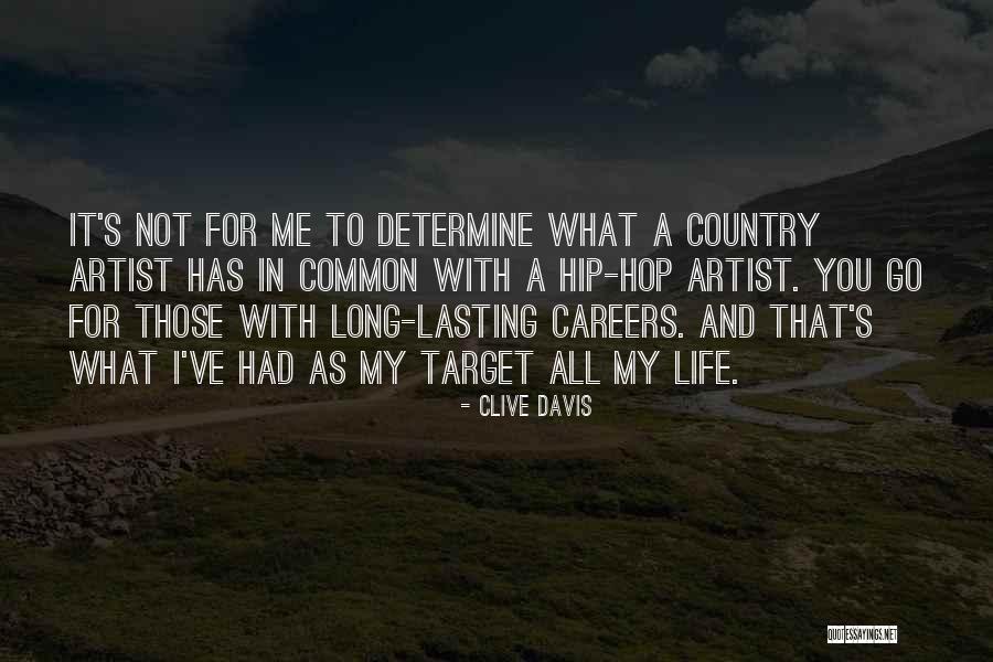 Target In Life Quotes By Clive Davis Target In Life Quotes By Clive Davis