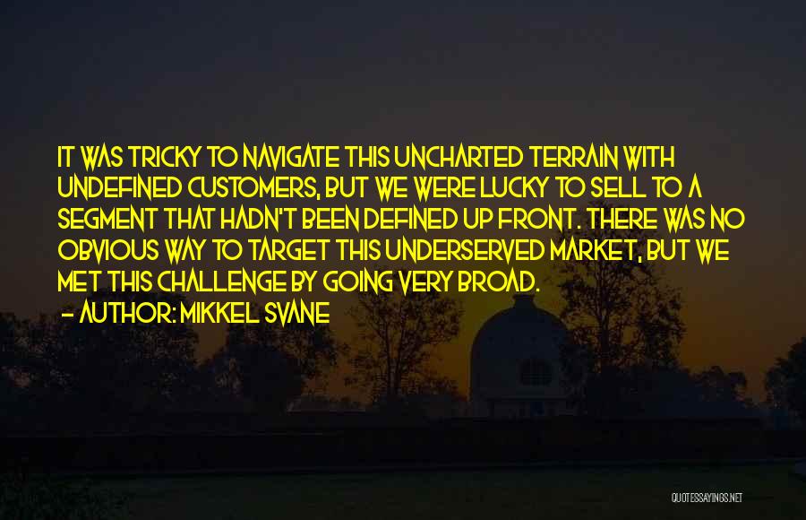 Target Market Quotes By Mikkel Svane