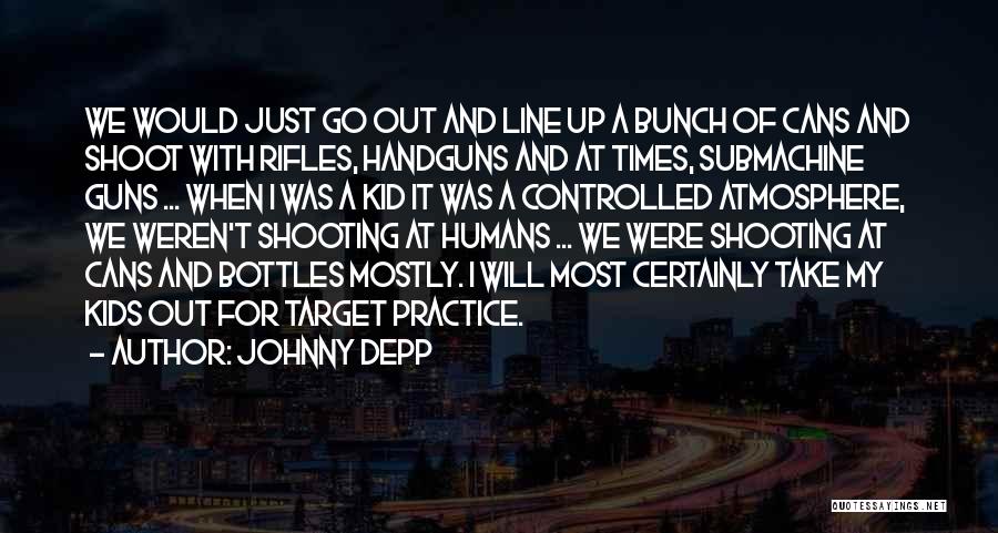 Target Practice Quotes By Johnny Depp