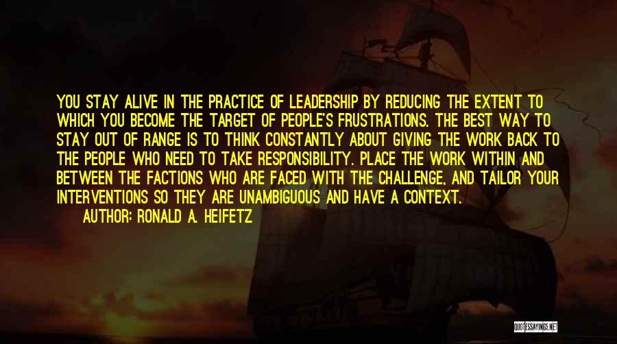 Target Practice Quotes By Ronald A. Heifetz