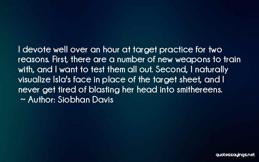 Target Practice Quotes By Siobhan Davis