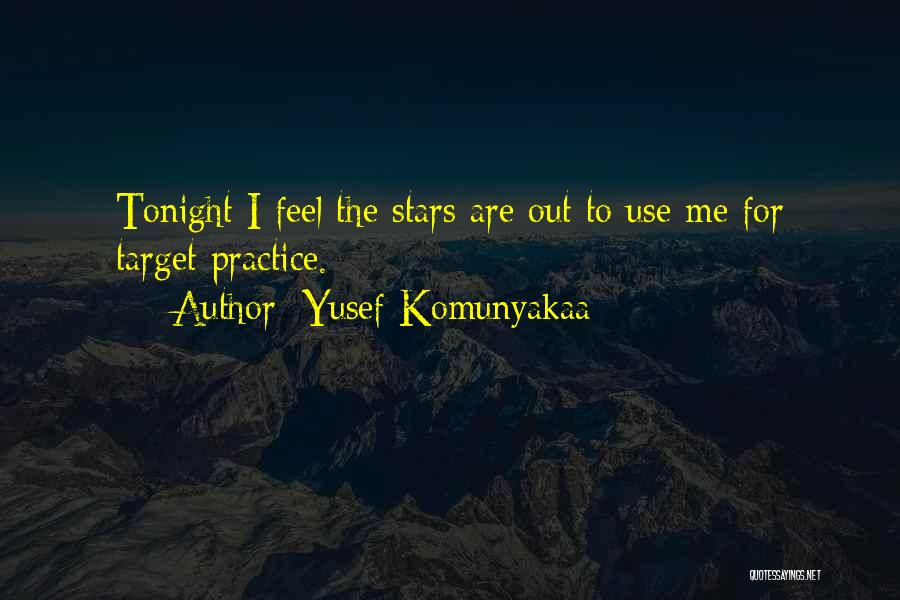 Target Practice Quotes By Yusef Komunyakaa