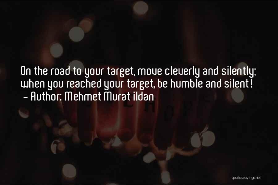 Target Reached Quotes By Mehmet Murat Ildan