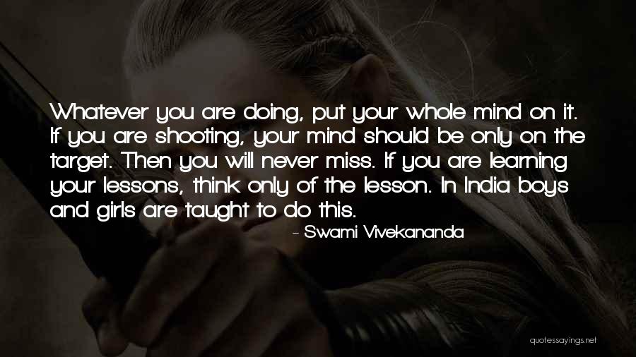 Target Shooting Quotes By Swami Vivekananda