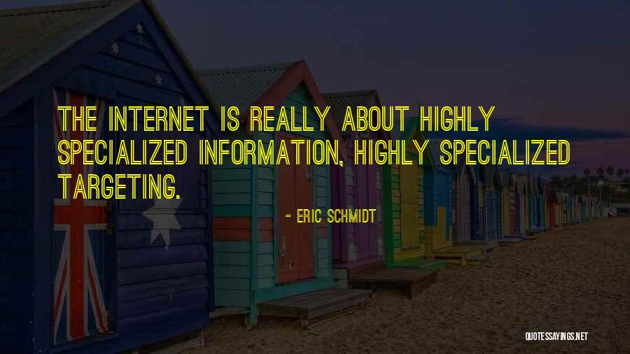 Targeting Quotes By Eric Schmidt Targeting Quotes By Eric Schmidt