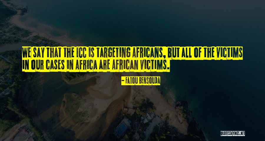 Targeting Quotes By Fatou Bensouda Targeting Quotes By Fatou Bensouda