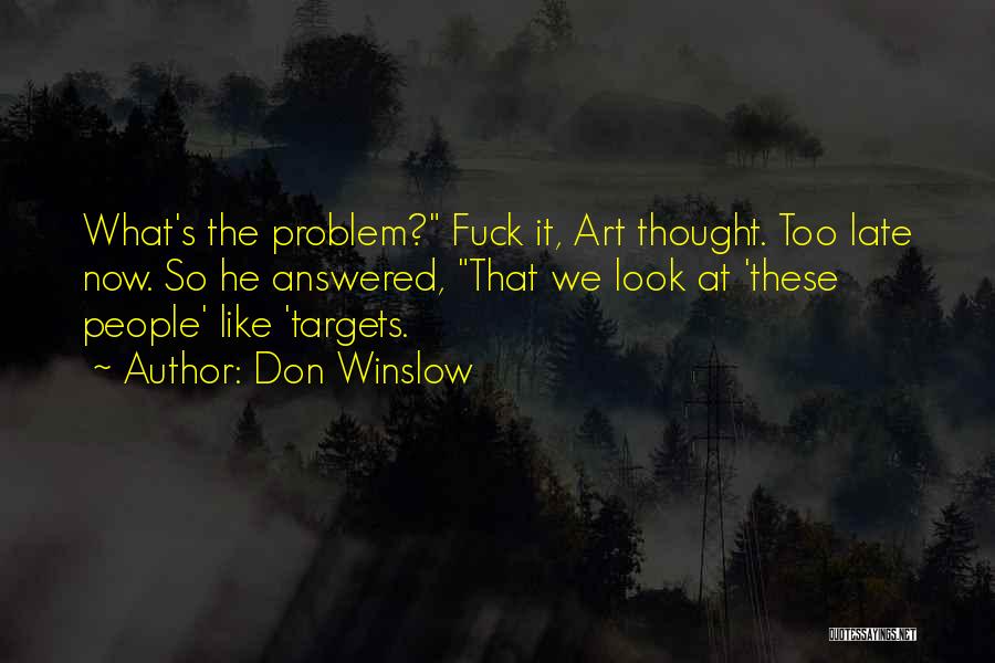 Targets Quotes By Don Winslow