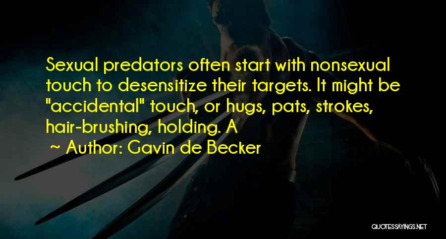 Targets Quotes By Gavin De Becker