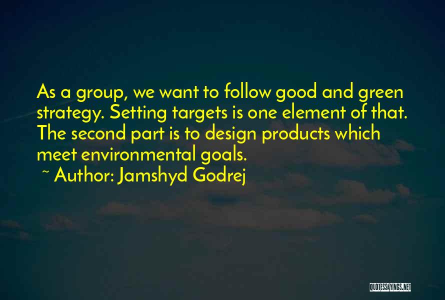 Targets Quotes By Jamshyd Godrej