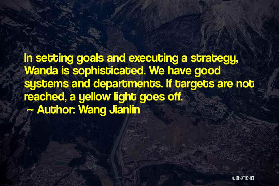 Targets Quotes By Wang Jianlin