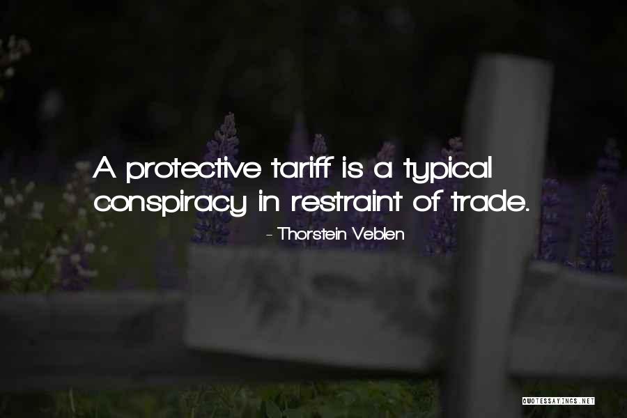 Tariff Quotes By Thorstein Veblen Tariff Quotes By Thorstein Veblen
