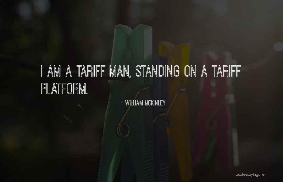 Tariff Quotes By William McKinley Tariff Quotes By William McKinley