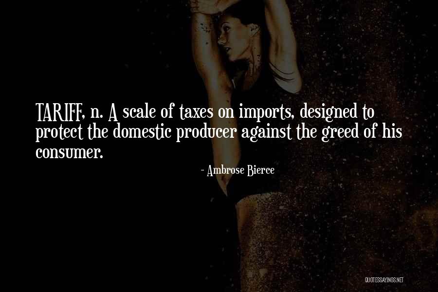 Tariffs Quotes By Ambrose Bierce Tariffs Quotes By Ambrose Bierce