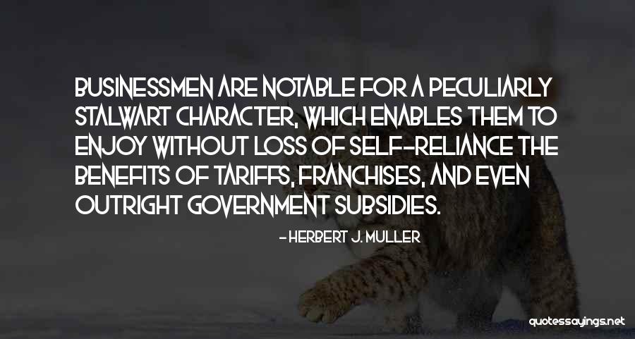 Tariffs Quotes By Herbert J. Muller Tariffs Quotes By Herbert J. Muller