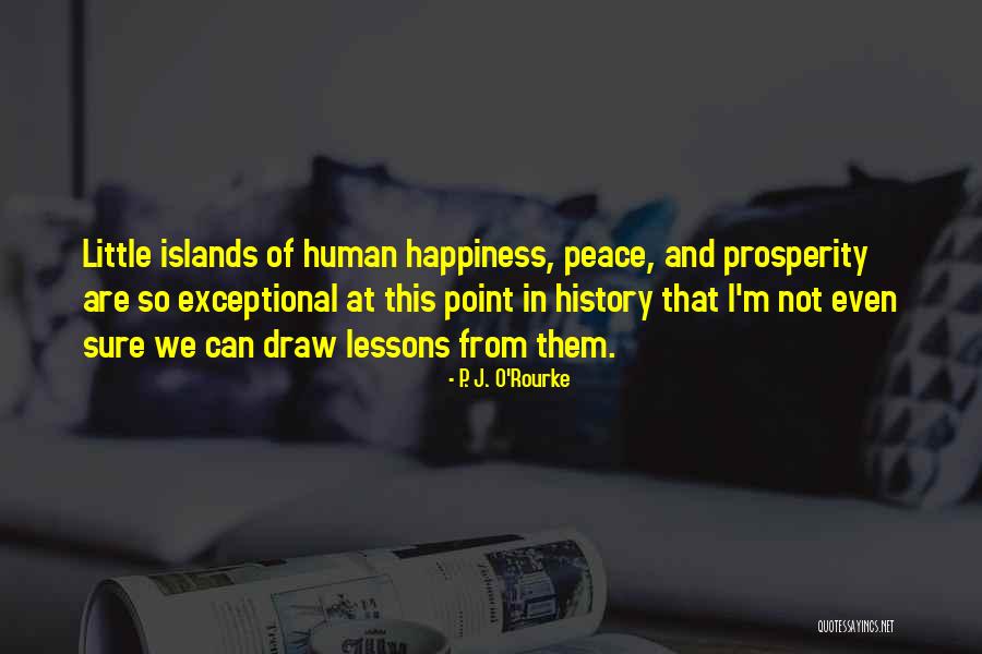Tarih Hesaplama Quotes By P. J. O'Rourke Tarih Hesaplama Quotes By P. J. O'Rourke
