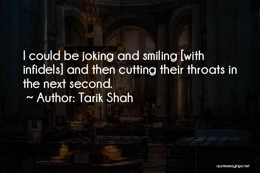 Tarik Quotes By Tarik Shah