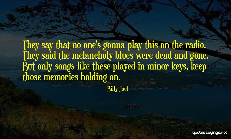 Tarikonda Quotes By Billy Joel Tarikonda Quotes By Billy Joel