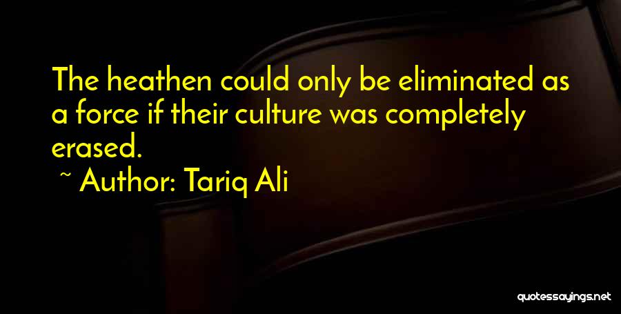 Tariq Ali Quotes 1008306