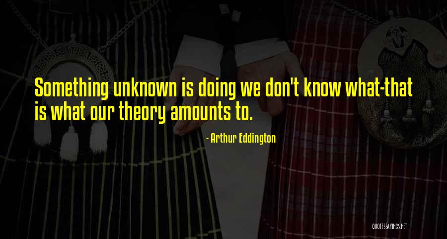 Tariqa Tidjaniya Quotes By Arthur Eddington Tariqa Tidjaniya Quotes By Arthur Eddington