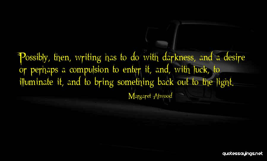 Tarishi Quotes By Margaret Atwood Tarishi Quotes By Margaret Atwood