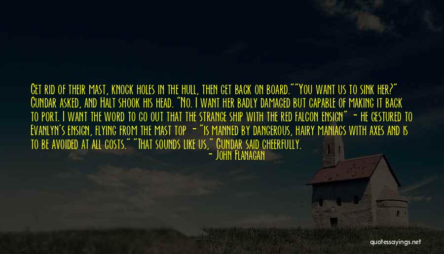 Tariyel Qurbanov Quotes By John Flanagan Tariyel Qurbanov Quotes By John Flanagan