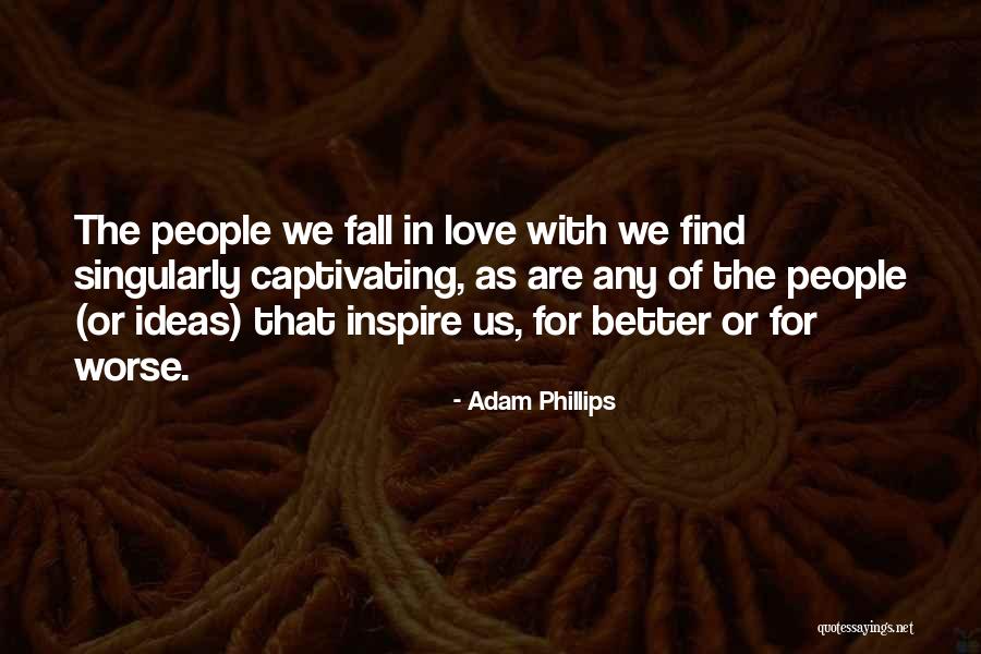 Tarjei 2020 Quotes By Adam Phillips Tarjei 2020 Quotes By Adam Phillips
