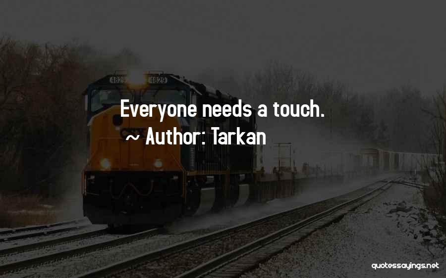 Tarkan Quotes 112756