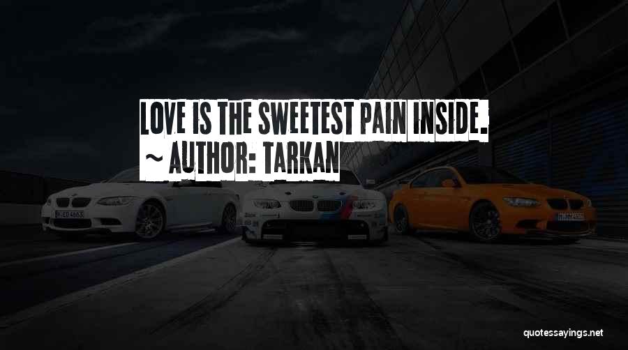 Tarkan Quotes 485122