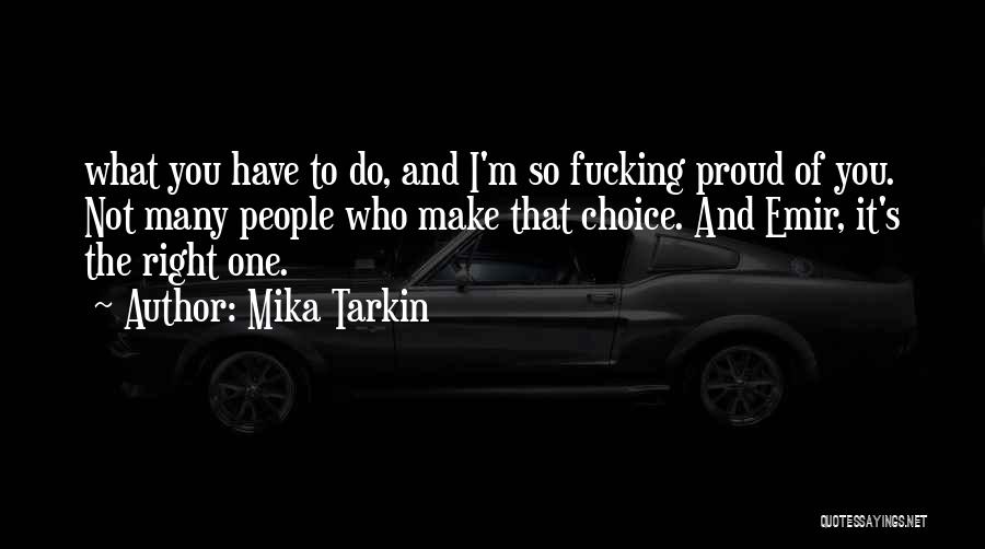 Tarkin Quotes By Mika Tarkin