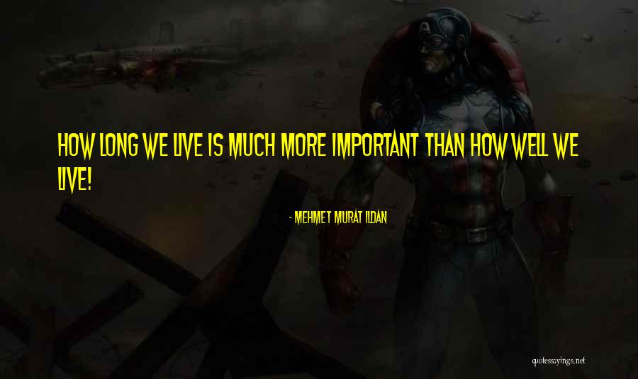 Tarkington High School Quotes By Mehmet Murat Ildan