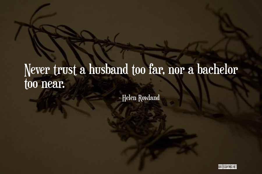 Tarlac National High School Quotes By Helen Rowland Tarlac National High School Quotes By Helen Rowland