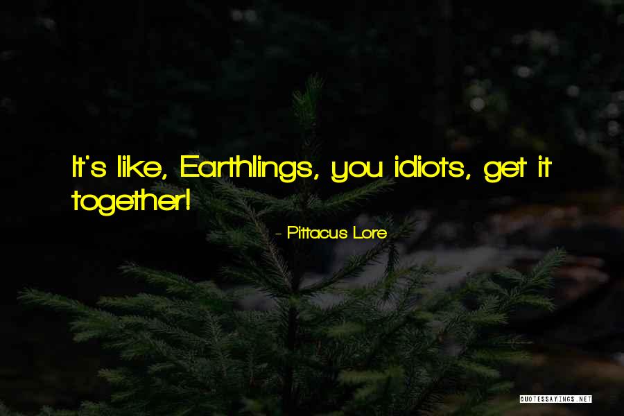 Tarlach Quotes By Pittacus Lore Tarlach Quotes By Pittacus Lore
