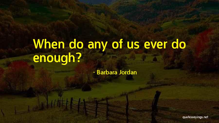 Tarlada Izi Quotes By Barbara Jordan Tarlada Izi Quotes By Barbara Jordan