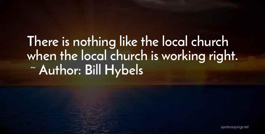 Tarland Quotes By Bill Hybels