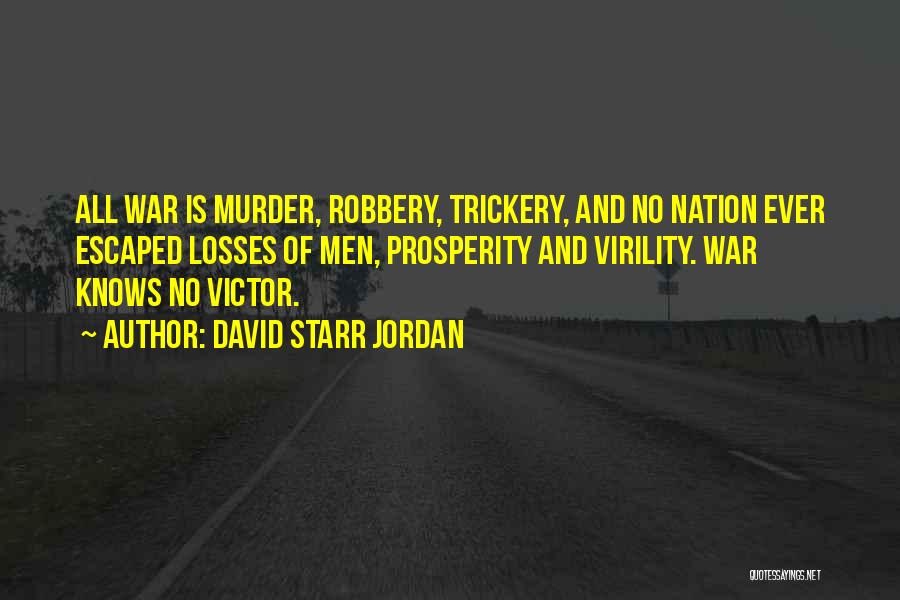 Tarland Quotes By David Starr Jordan