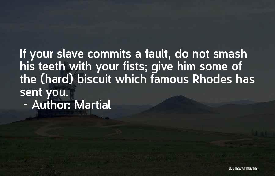 Tarlar Swift Quotes By Martial