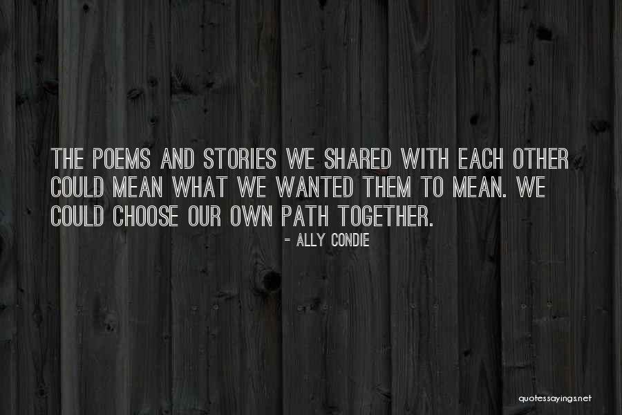 Tarlika Quotes By Ally Condie Tarlika Quotes By Ally Condie