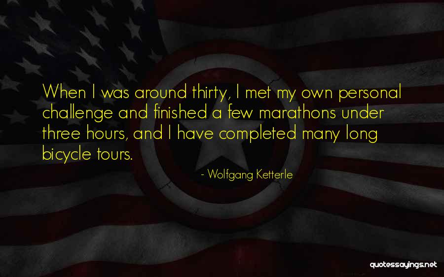 Tarlochan Bhambra Quotes By Wolfgang Ketterle Tarlochan Bhambra Quotes By Wolfgang Ketterle