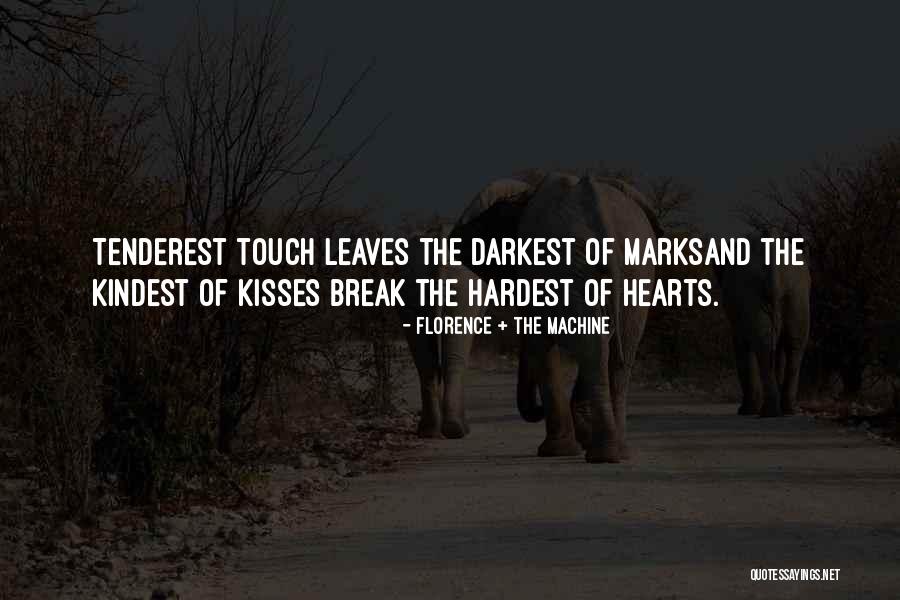 Tarlochan Quotes By Florence + The Machine Tarlochan Quotes By Florence + The Machine