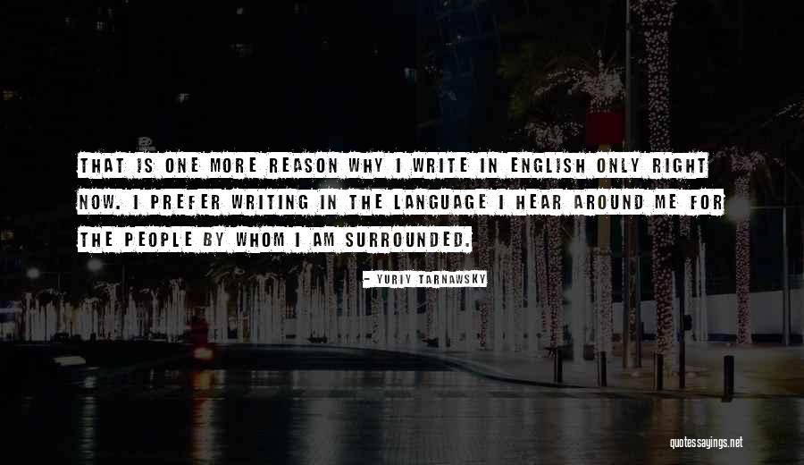 Tarnawsky R Quotes By Yuriy Tarnawsky Tarnawsky R Quotes By Yuriy Tarnawsky