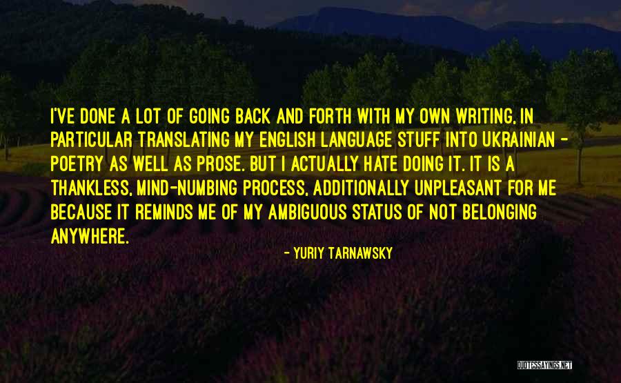 Tarnawsky R Quotes By Yuriy Tarnawsky Tarnawsky R Quotes By Yuriy Tarnawsky