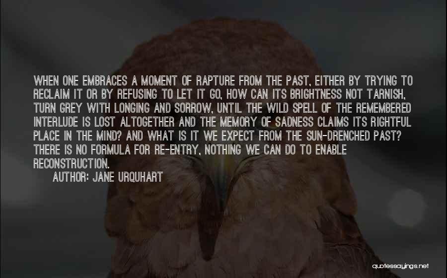 Tarnish Quotes By Jane Urquhart