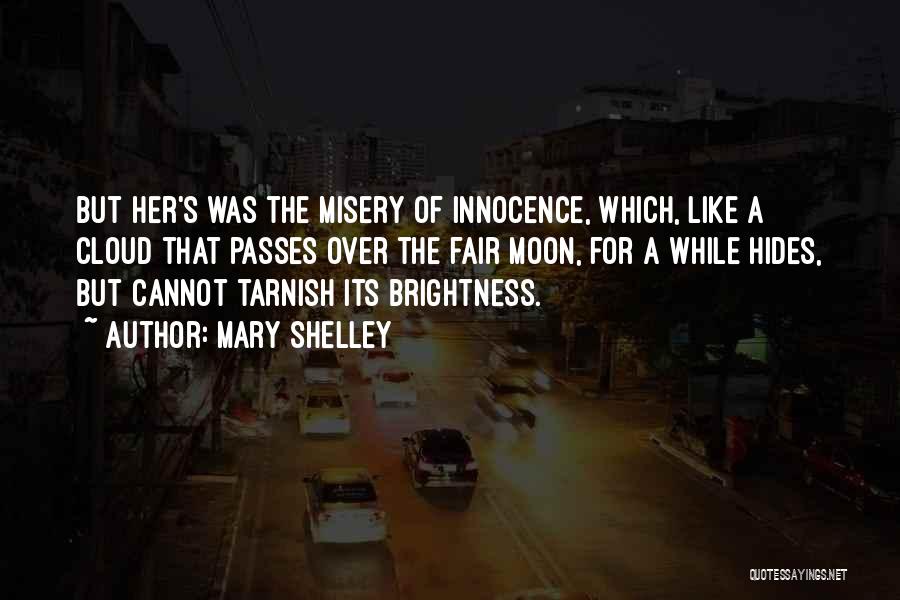 Tarnish Quotes By Mary Shelley