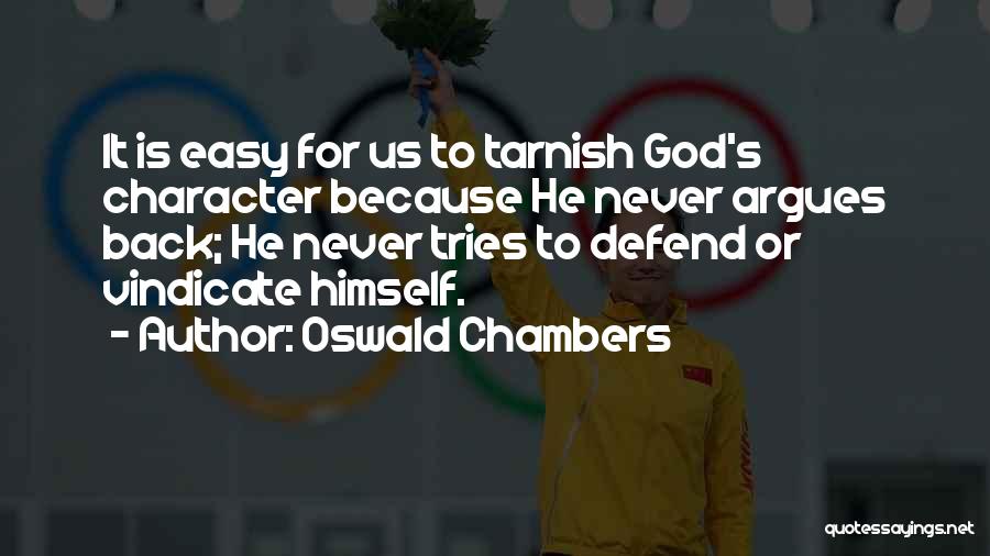 Tarnish Quotes By Oswald Chambers