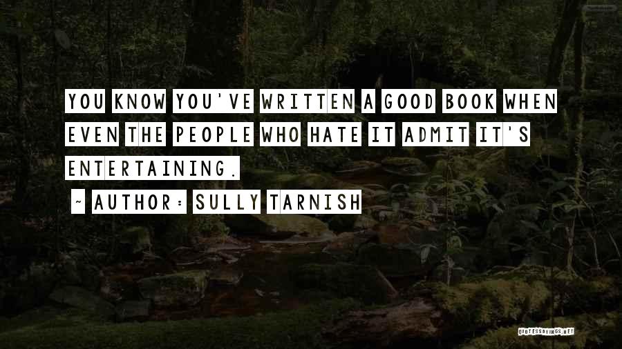 Tarnish Quotes By Sully Tarnish