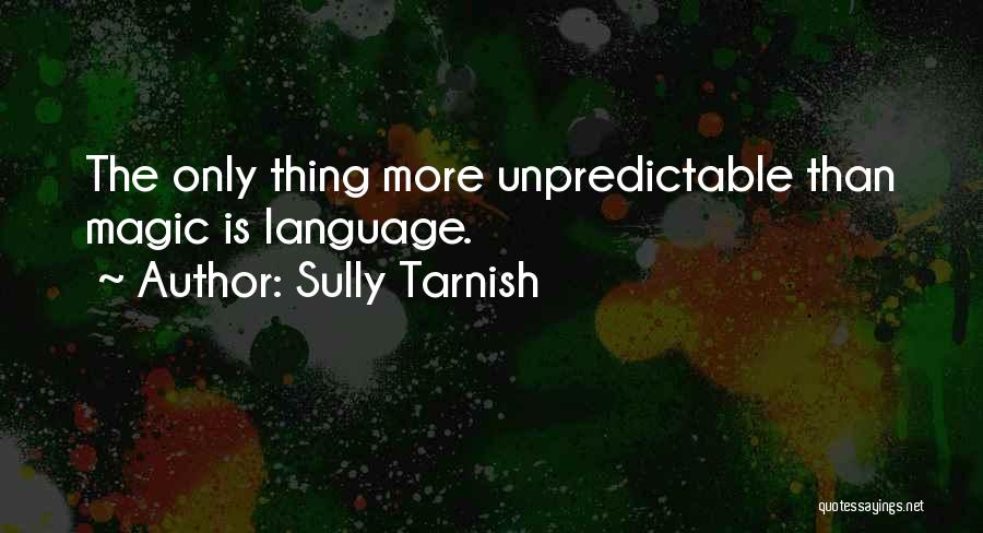 Tarnish Quotes By Sully Tarnish