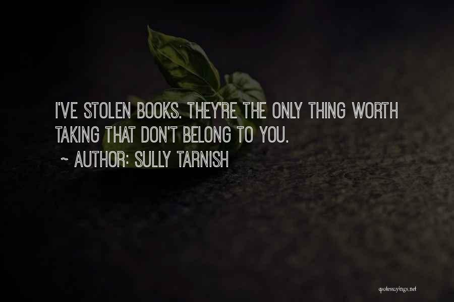 Tarnish Quotes By Sully Tarnish