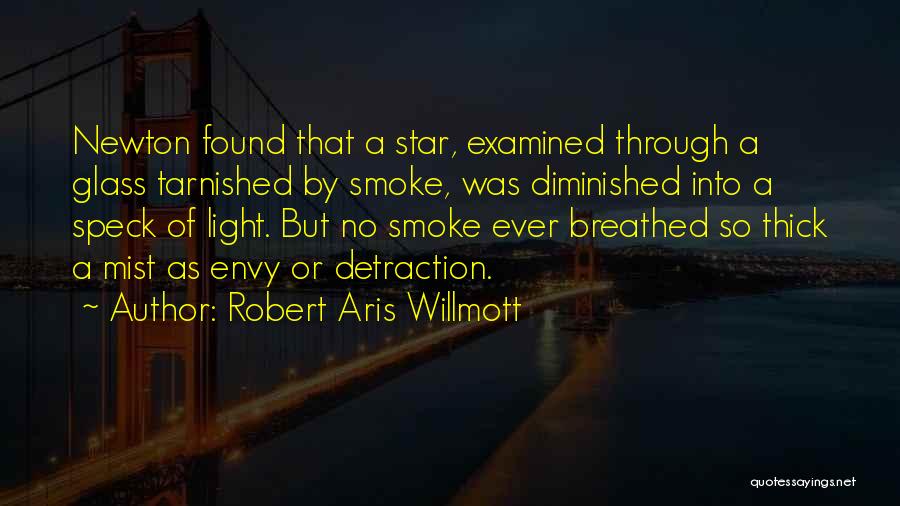 Tarnished Quotes By Robert Aris Willmott