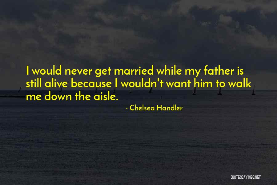 Tarnower Scarsdale Quotes By Chelsea Handler Tarnower Scarsdale Quotes By Chelsea Handler