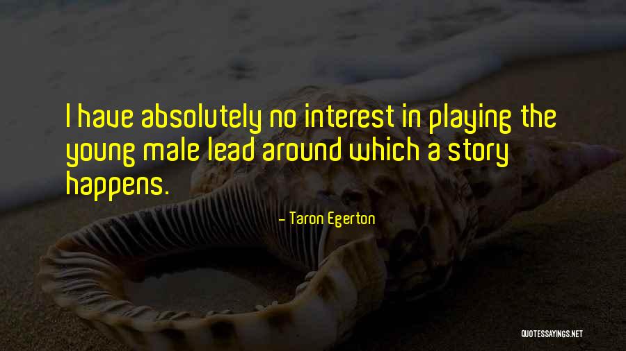 Taron Egerton Quotes 2171238 Taron Egerton Quotes 2171238